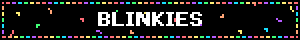 blinkie blinkie