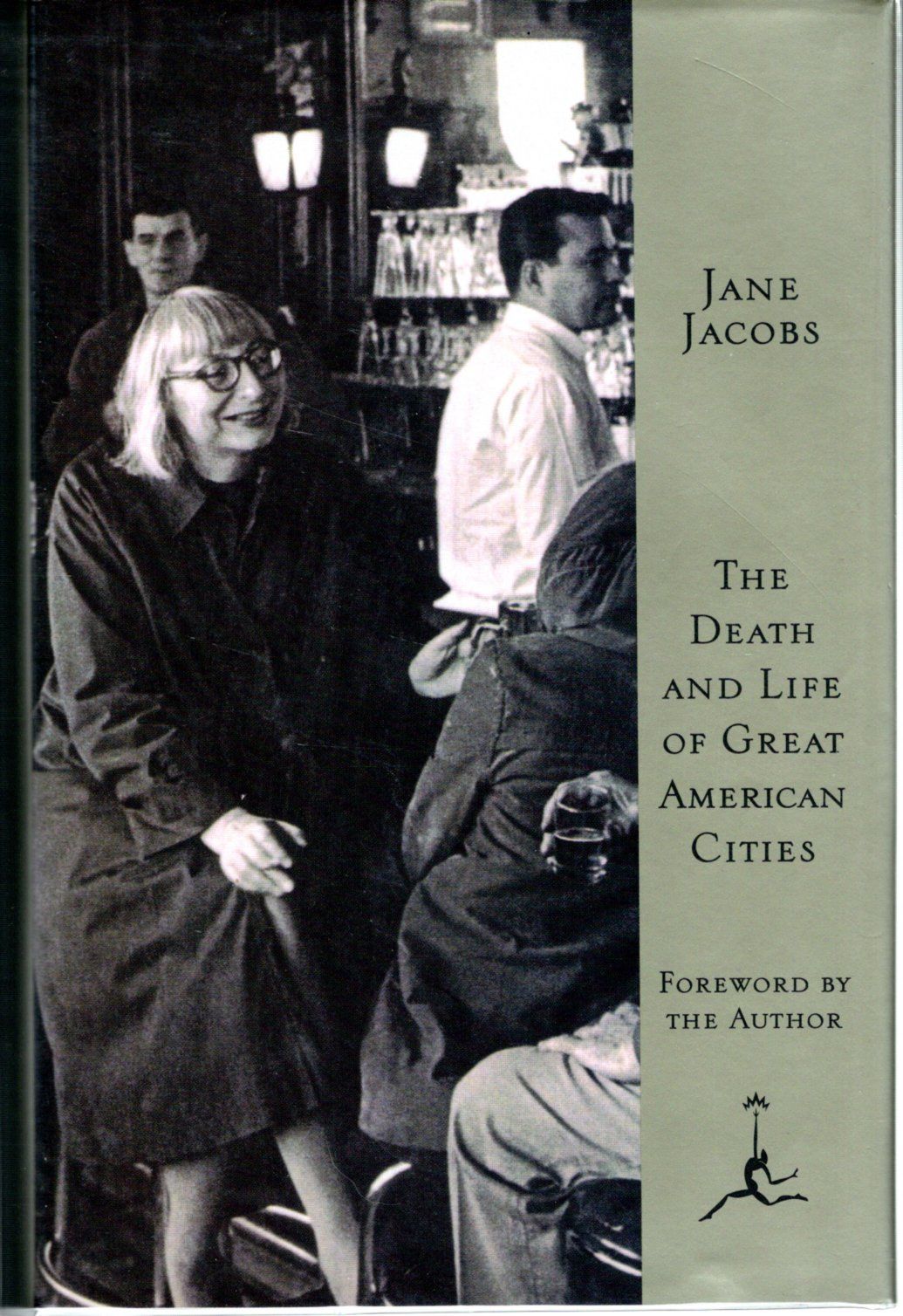 The Death and Life of Great American Cities by Jane Jacobs