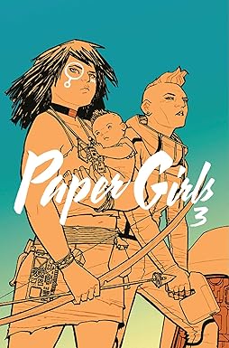 Paper Girls vol. 3 by Brian K. Vaughan and Cliff Chiang
