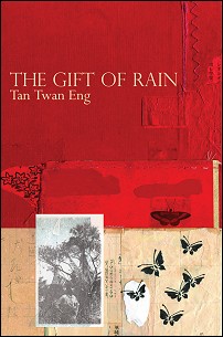 The Gift of Rain by Tan Twan Eng