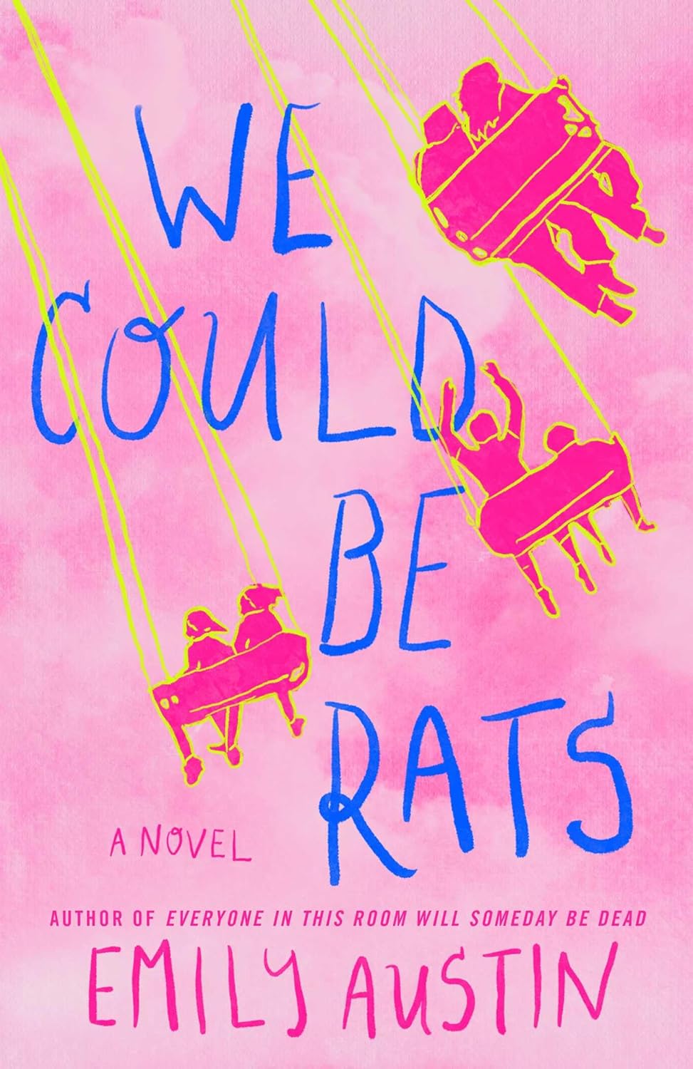 We Could be Rats by Emily Austin